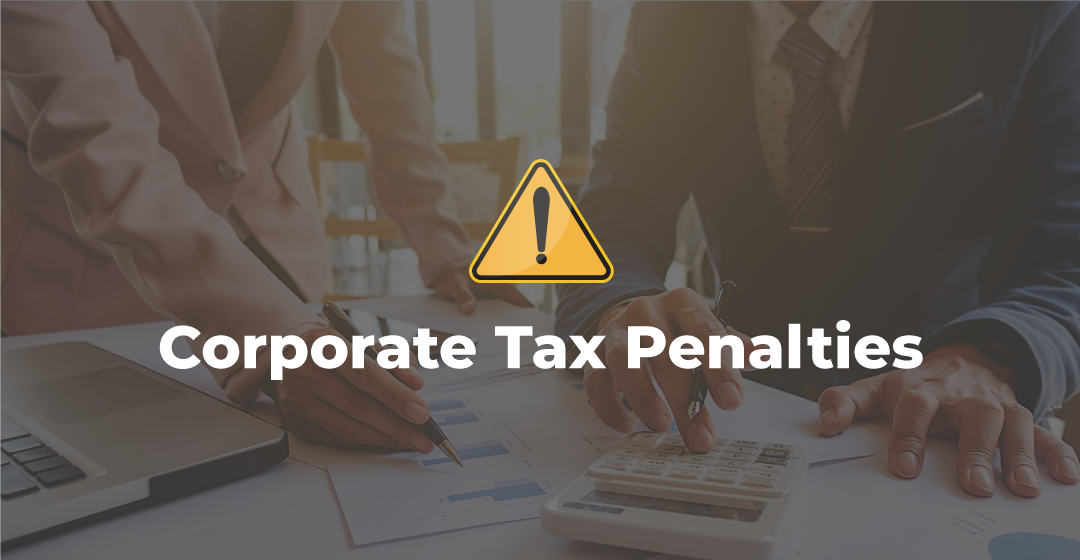 Understanding the UAE’s Corporate Tax Penalties in 2025