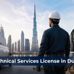 Technical Services License in Dubai: Requirements, Cost & Process