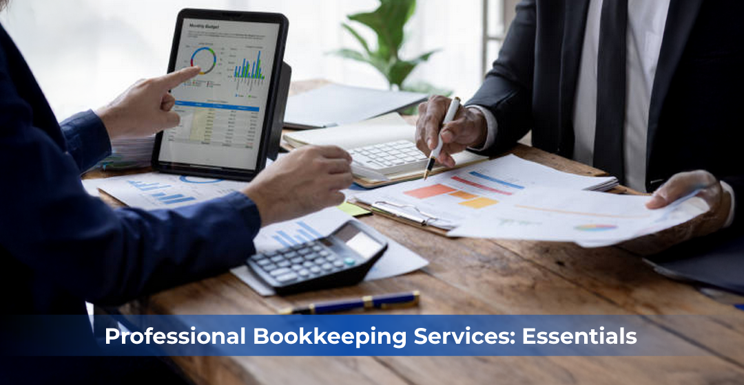 Professional Bookkeeping Services: Essentials