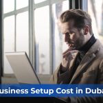 How Much Does it Really Cost to Start a Business in Dubai?