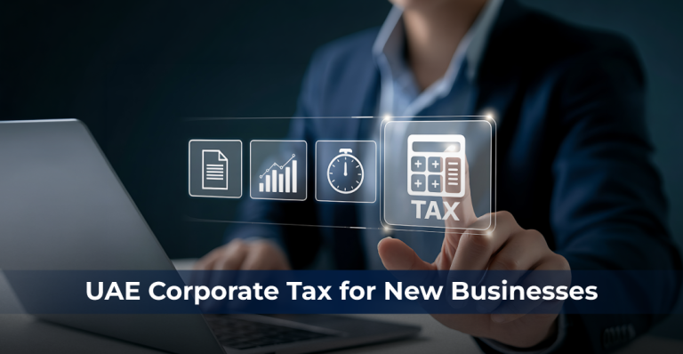 UAE Corporate Tax: What Every New Busine...